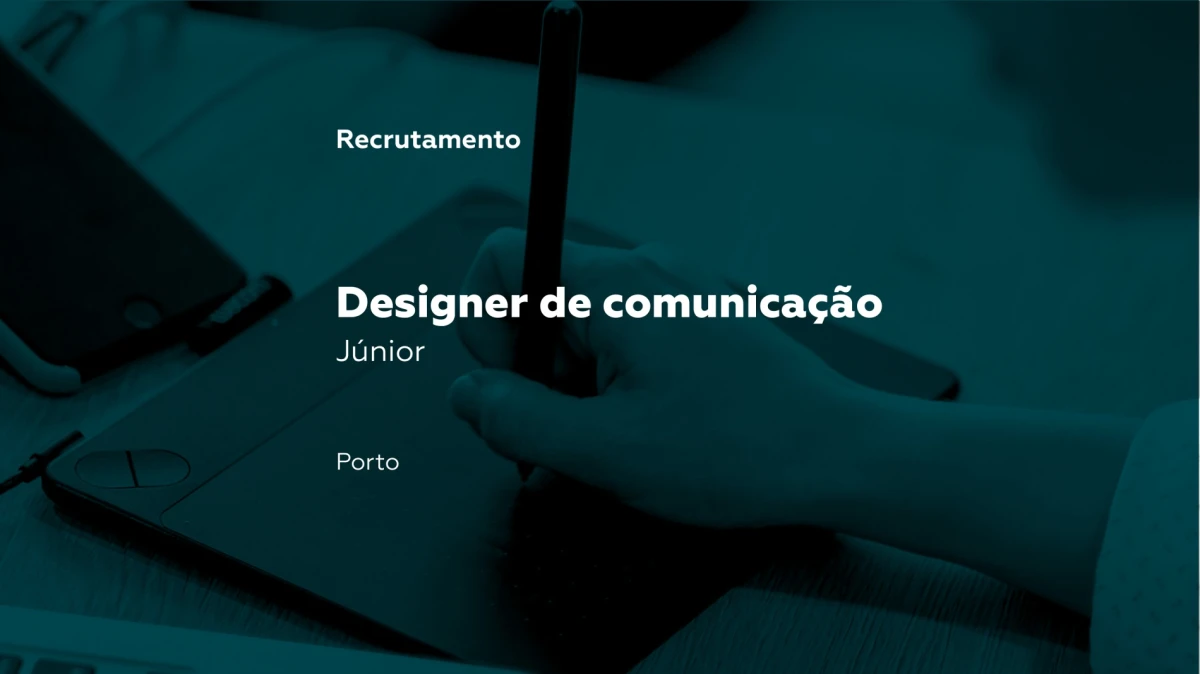 Designer de Comunicação Júnior | Escritórios Porto